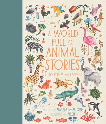 Book cover for A World Full of Animal Stories: 50 Folk Tales and Legends