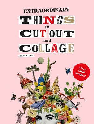 Book cover for Extraordinary Things to Cut Out and Collage