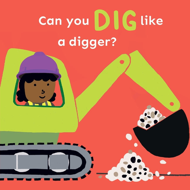 Book cover for Can You Dig Like a Digger?
