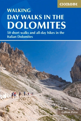 Book cover for Day Walks in the Dolomites: 50 Short Walks and All-Day Hikes in the Italian Dolomites