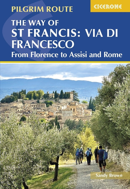 Book cover for Way of St Francis: Via Di Francesco: From Florence to Assisi and Rome