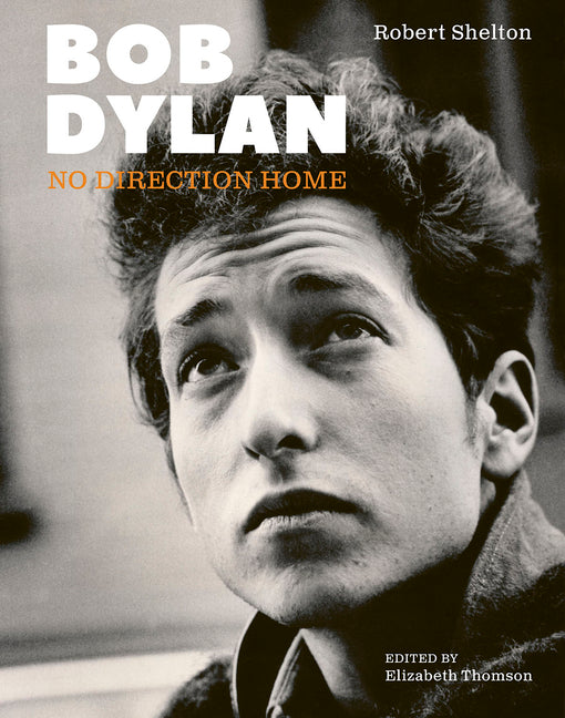 Book cover for Bob Dylan: No Direction Home (Updated Edition)