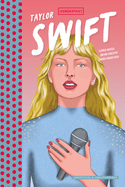 Book cover for Icongraphics - Taylor Swift: The Graphic Novel