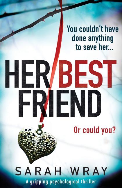 Book cover for Her Best Friend: A gripping psychological thriller