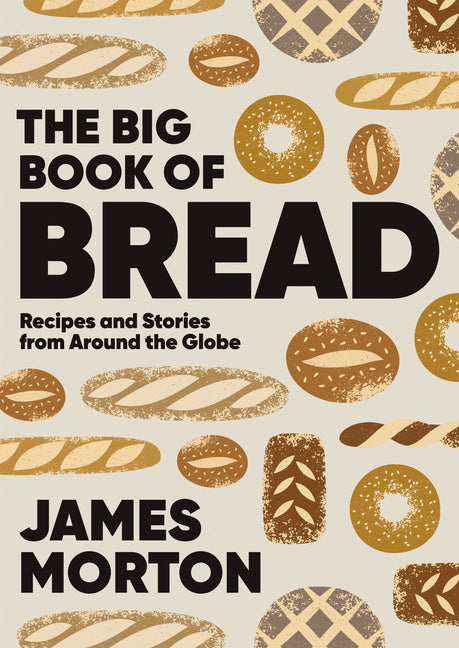 Book cover for Big Book of Bread: Recipes and Stories from Around the Globe
