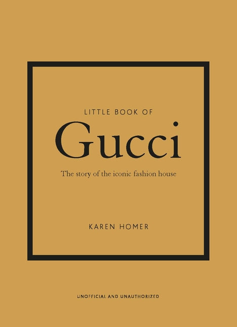 Book cover for Little Book of Gucci: The Story of the Iconic Fashion House