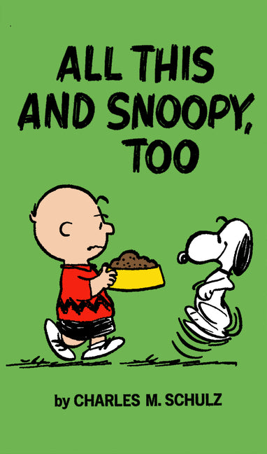 Book cover for Peanuts: All This and Snoopy, Too