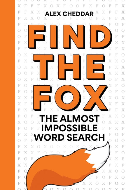 Book cover for Find the Fox: The Almost Impossible Word Search