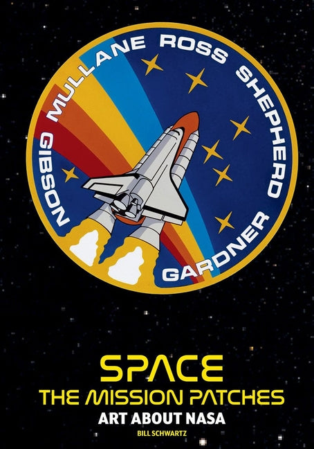 Book cover for Space Mission Patches: A Collection Used by NASA