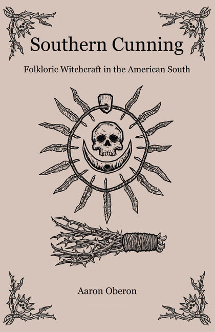 Book cover for Southern Cunning: Folkloric Witchcraft in the American South