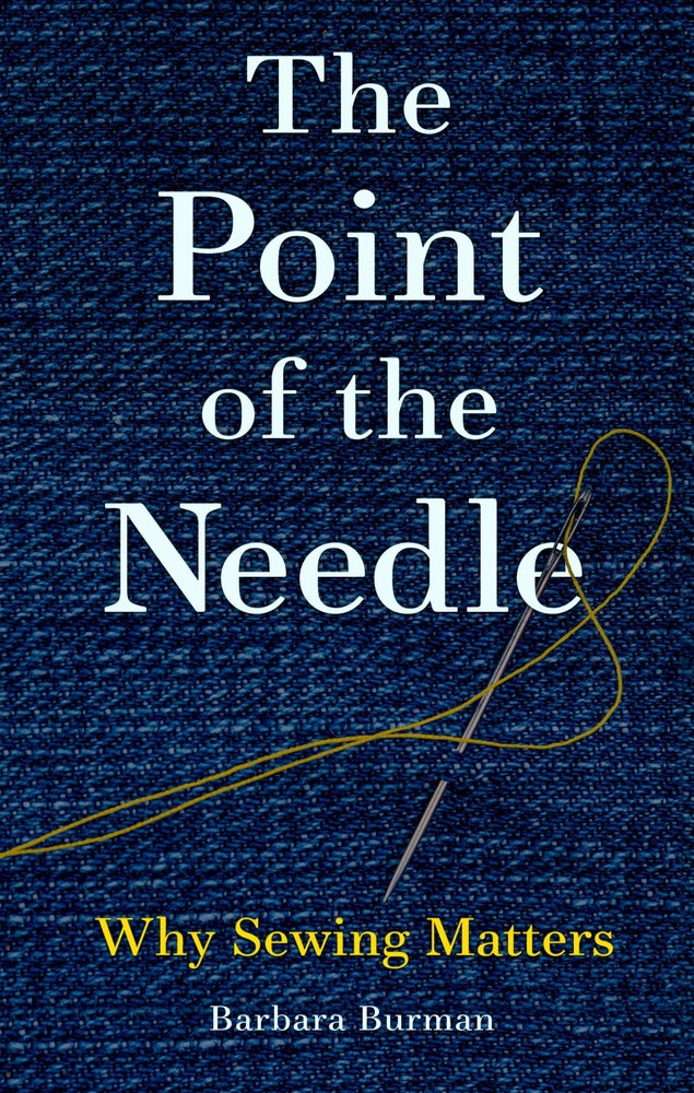 Book cover for The Point of the Needle: Why Sewing Matters