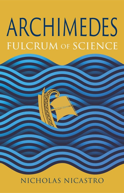 Book cover for Archimedes: Fulcrum of Science