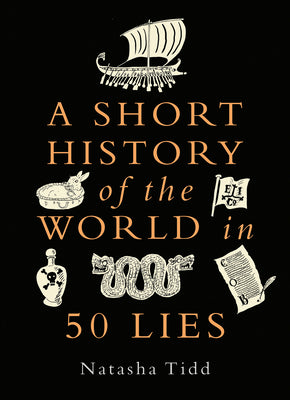 Book cover for A Short History of the World in 50 Lies