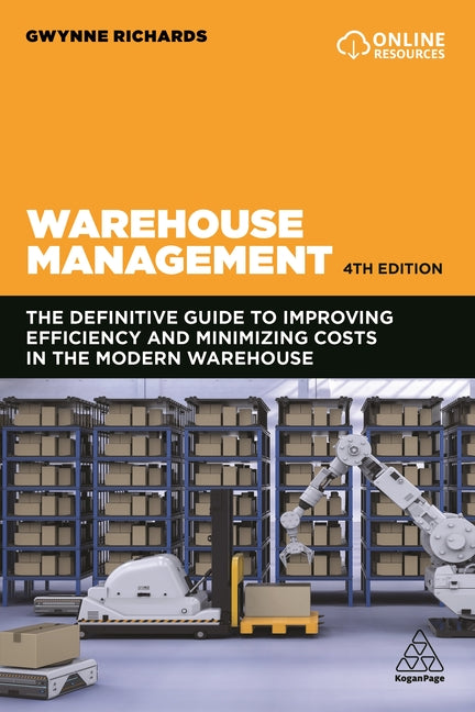Book cover for Warehouse Management: The Definitive Guide to Improving Efficiency and Minimizing Costs in the Modern Warehouse