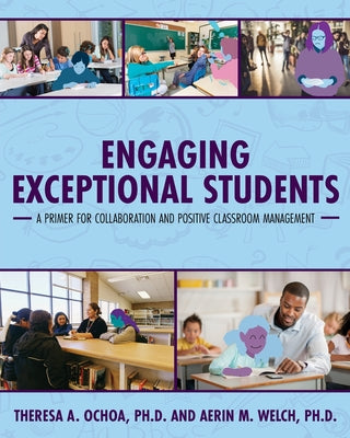 Book cover for Engaging Exceptional Students: A Primer for Collaboration and Positive Classroom Management