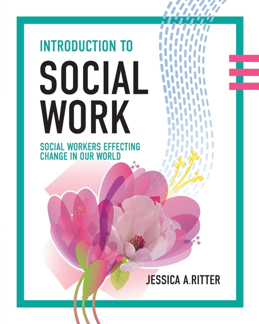 Book cover for Introduction to Social Work: Social Workers Effecting Change in Our World