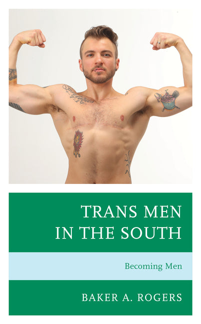 Book cover for Trans Men in the South: Becoming Men
