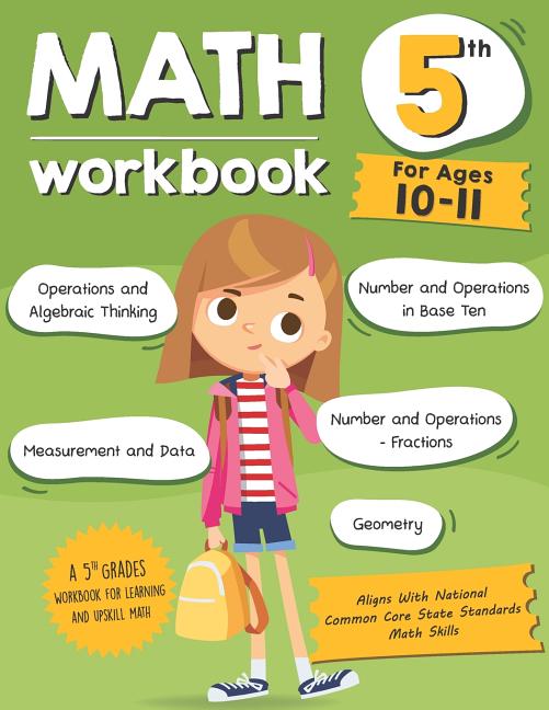 Book cover for Math Workbook Grade 5 (Ages 10-11): A 5th Grade Math Workbook For Learning Aligns With National Common Core Math Skills