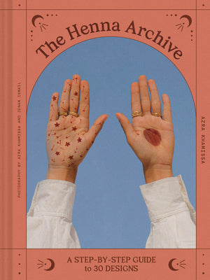 Book cover for The Henna Archive: A Step-By-Step Guide to 30 Designs