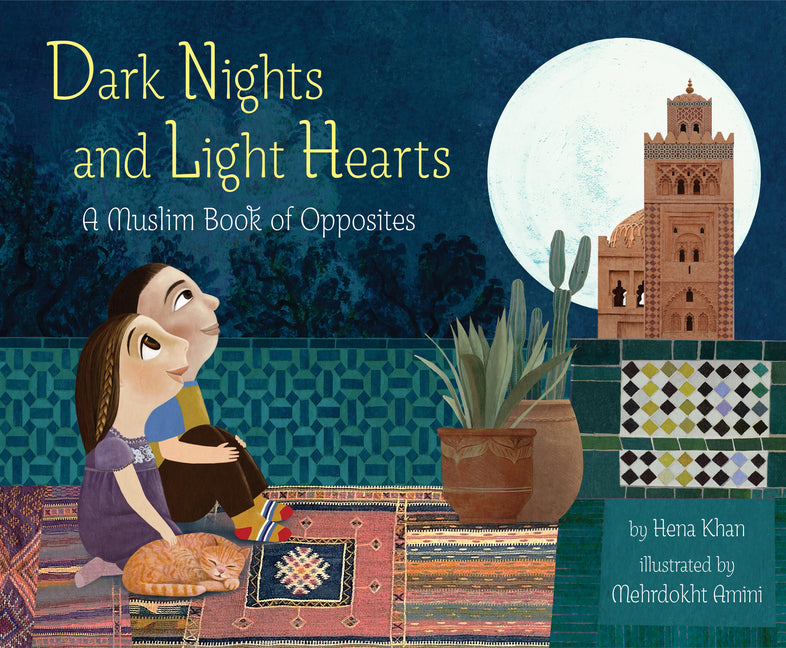 Book cover for Dark Nights and Light Hearts: A Muslim Book of Opposites