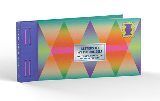 Book cover for Inspired Letters to My Future Self: Write Now. Read Later. Treasure Forever.