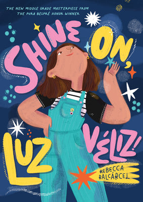 Book cover for Shine On, Luz Véliz!