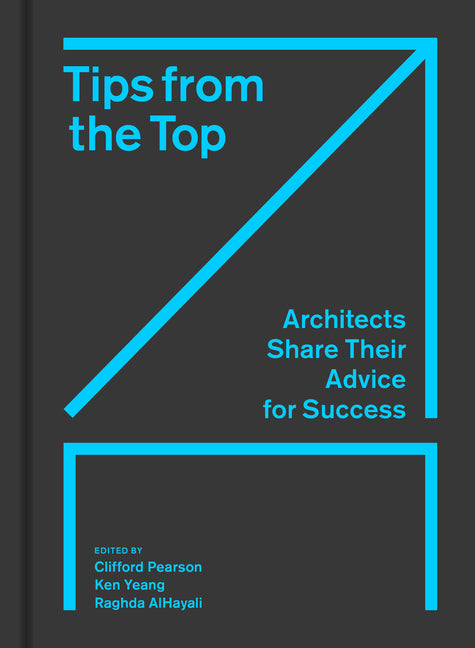 Book cover for Tips from the Top: Architects Share Their Advice for Success