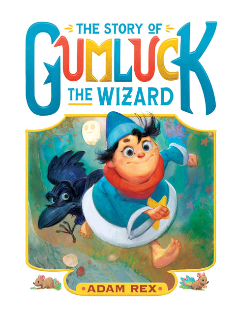 Book cover for Story of Gumluck the Wizard: Book One