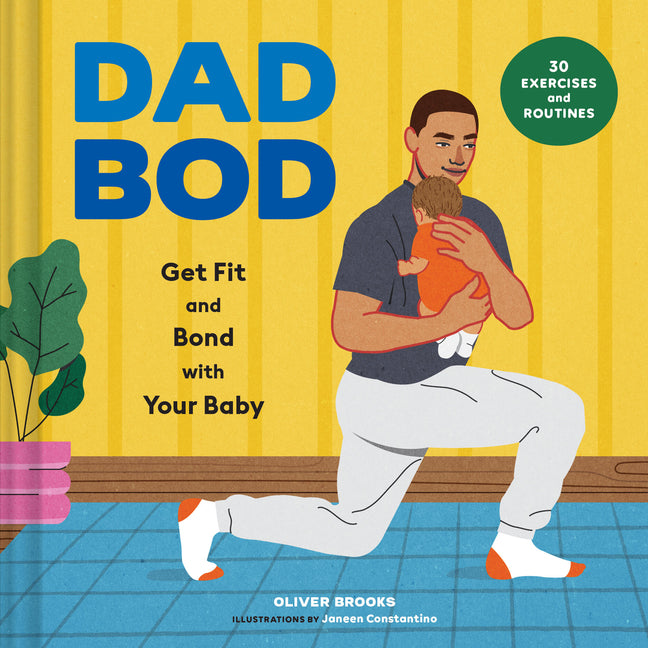 Book cover for Dad Bod: Get Fit and Bond with Your Baby--30 Exercises and Routines