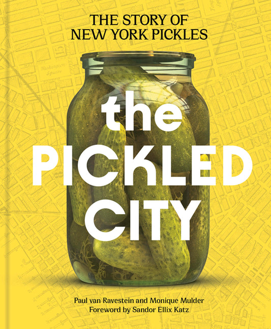 Book cover for Pickled City: The Story of New York Pickles
