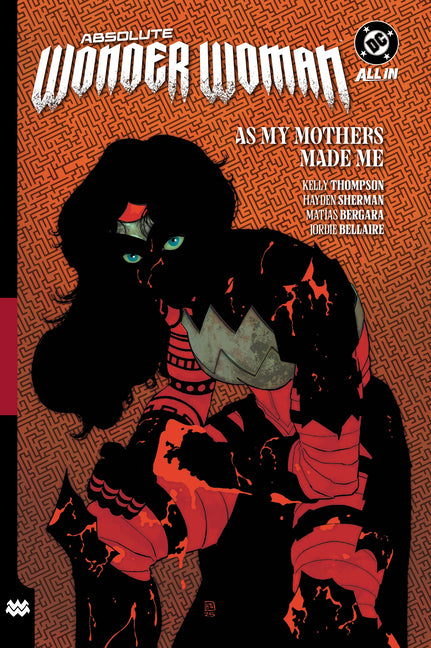 Book cover for Absolute Wonder Woman Vol. 2: As My Mothers Made Me