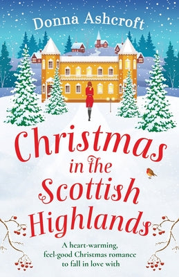 Book cover for Christmas in the Scottish Highlands: A heart-warming, feel-good Christmas romance to fall in love with