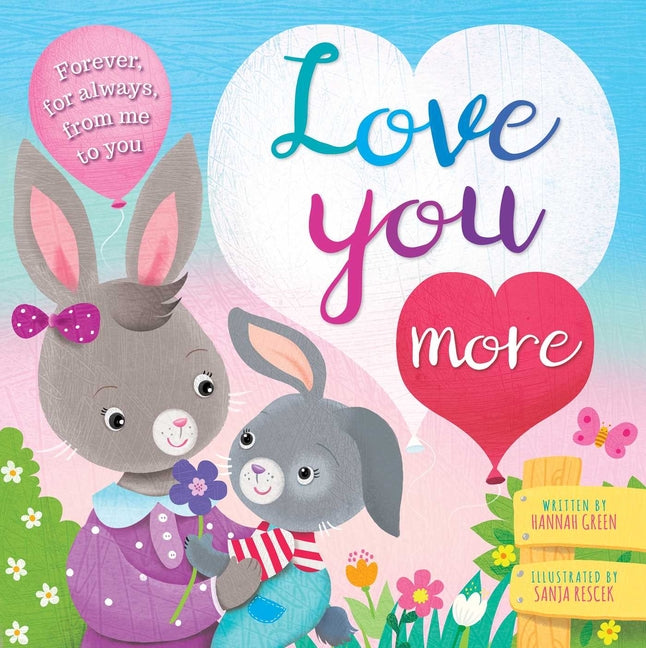 Book cover for Love You More: Padded Board Book