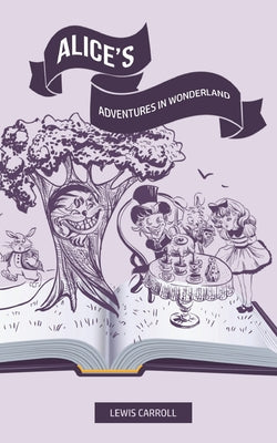 Book cover for Alice's Adventures In Wonderland