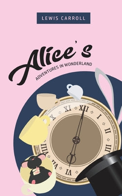 Book cover for Alice's Adventures In Wonderland