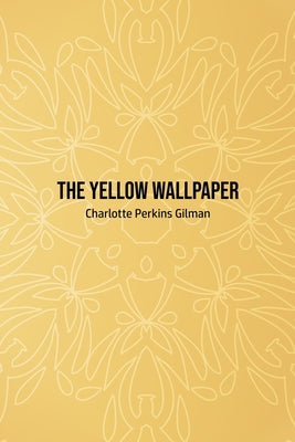 Book cover for The Yellow Wallpaper