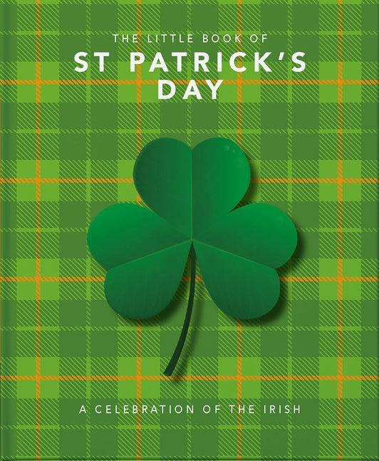 Book cover for Little Book of St. Patrick's Day: A Compendium of Craic about Ireland's Famous Festival
