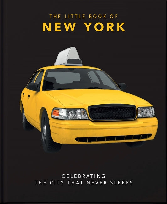 Book cover for The Little Book of New York: Celebrating the City That Never Sleeps