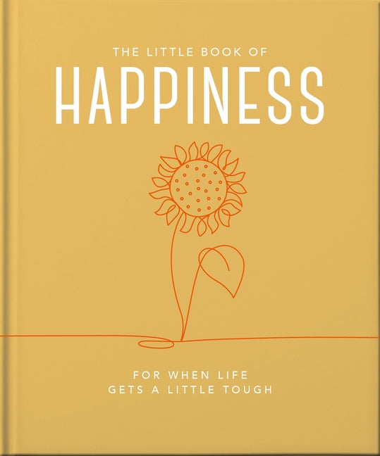 Book cover for Little Book of Happiness: For When Life Gets a Little Tough