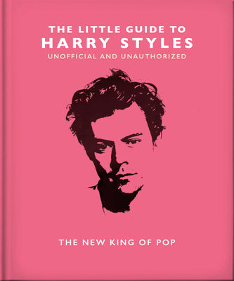 Book cover for The Little Guide to Harry Styles: The New King of Pop