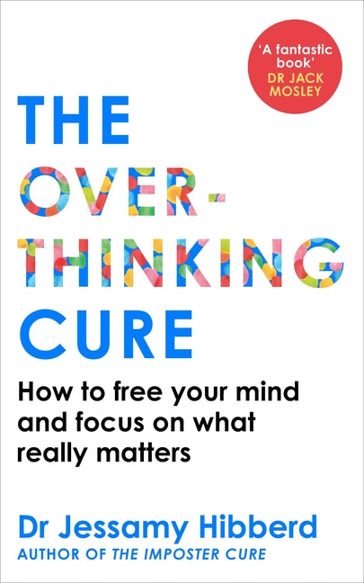 Book cover for Overthinking Cure: How to Free Your Mind and Focus on What Really Matters