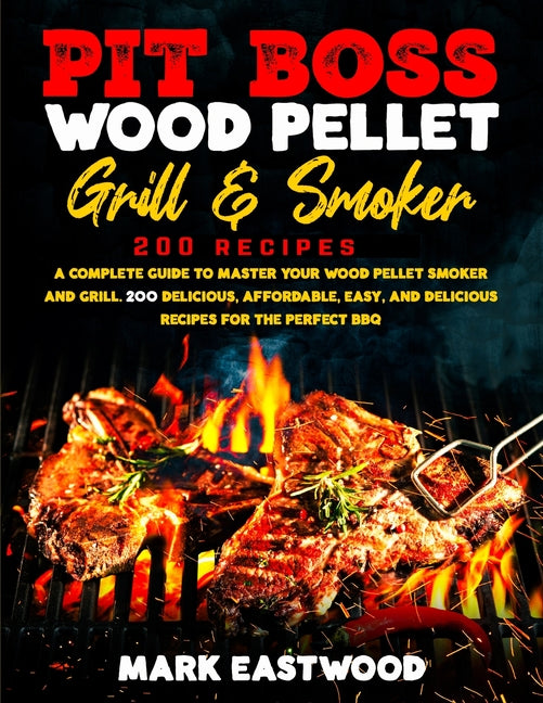 Book cover for Pit Boss Wood Pellet Grill & Smoker Cookbook