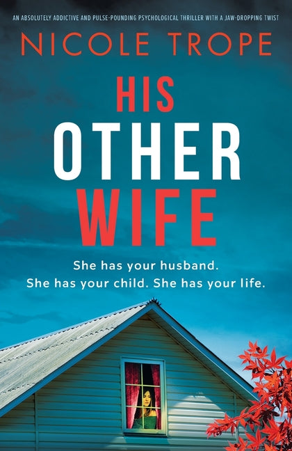 Book cover for His Other Wife: An absolutely addictive and pulse-pounding psychological thriller with a jaw-dropping twist