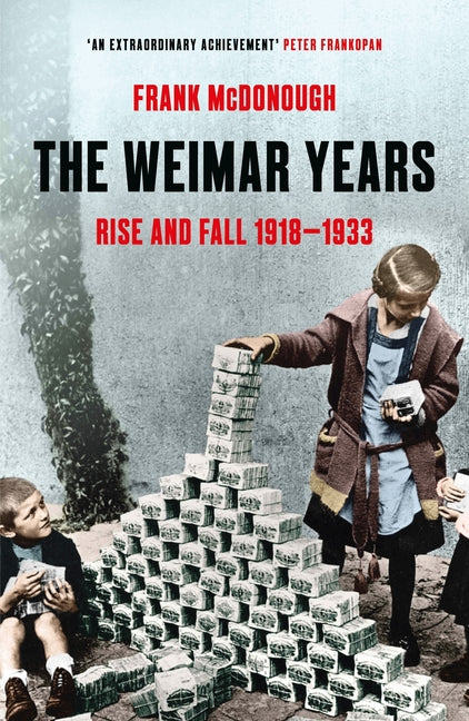 Book cover for Weimar Years: Rise and Fall 1918-1933