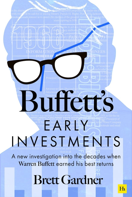 Book cover for Buffett's Early Investments: A New Investigation Into the Decades When Warren Buffett Earned His Best Returns