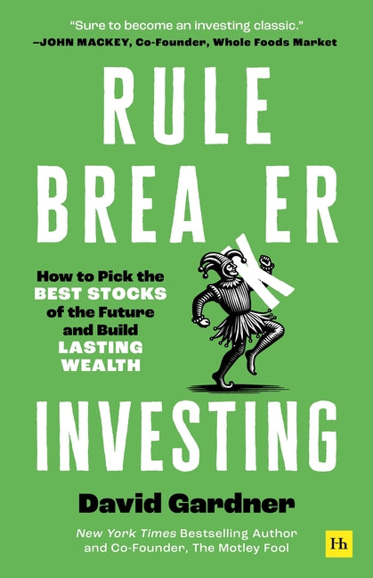 Book cover for Rule Breaker Investing: How to Pick the Best Stocks of the Future and Build Lasting Wealth
