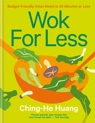 Book cover for Wok for Less: Budget-Friendly Asian Meals in 30 Minutes or Less