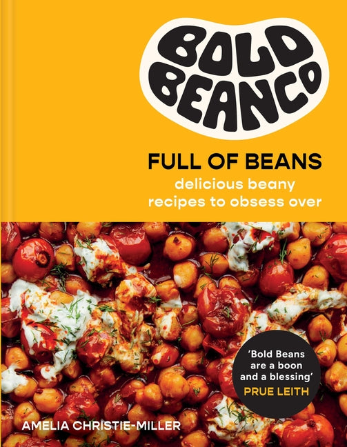 Book cover for Bold Beans Full of Beans: Delicious Beany Recipes to Obsess Over