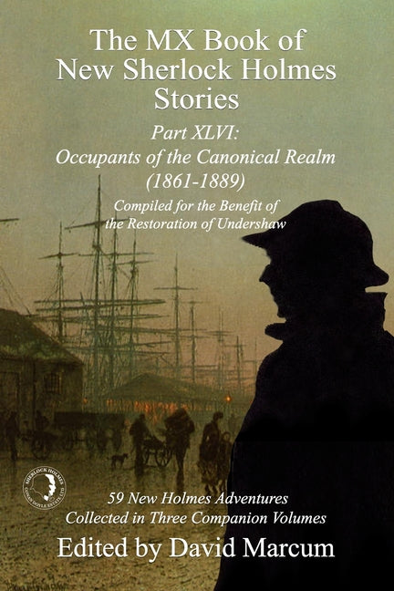 Book cover for MX Book of New Sherlock Holmes Stories Part XLVI: Occupants of the Canonical Realm 1861-1889