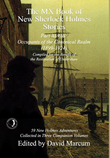 Book cover for MX Book of New Sherlock Holmes Stories Part XLVIII: Occupants of the Canonical Realm 1899-1924